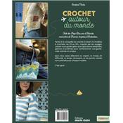 CROCHET AUTOUR DU MONDE - 15 MODELES A CROCHETER POUR VOYAGER Livre Éditions marie claire 