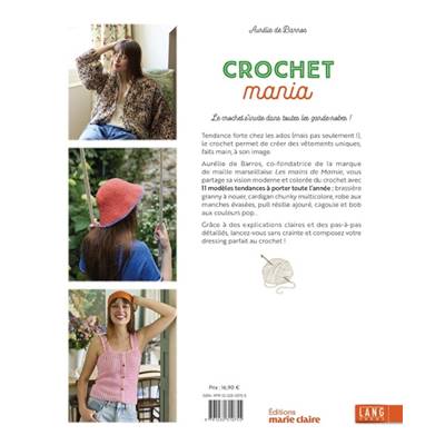 CROCHET MANIA - 11 MODELES TENDANCE A CROCHETER Livre Éditions marie claire 