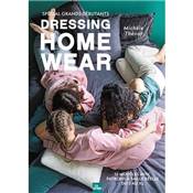 DRESSING HOMEWEAR - 12 MODELES AVEC PATRONS DU S AU XL Livre La plage 