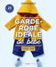 GARDE ROBE IDEALE POUR BEBE cousue main - 3 MOIS A 3 ANS Livre Marabout 