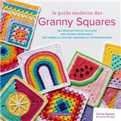 LE GUIDE MODERNE DES GRANNY SQUARES Livre Un dimanche après midi 