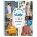 UNE JOURNEE A LA PLAGE - 15 MODELES A COUDRE POUR LES VACANCES Livre Éditions marie claire 