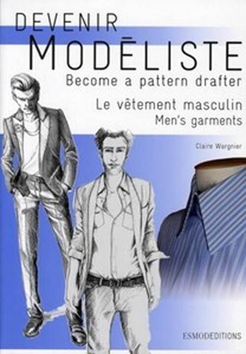 Devenir modéliste - Le vêtement masculin Livre Esmodeditions 