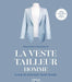 La veste tailleur - Homme - Guide de montage traditionnel - Sébastien Espargilhé Livre Eyrolles 