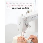 Les bases de la couture - La couture machine par Yoshino Mizuno Livre Les éditions de saxe 