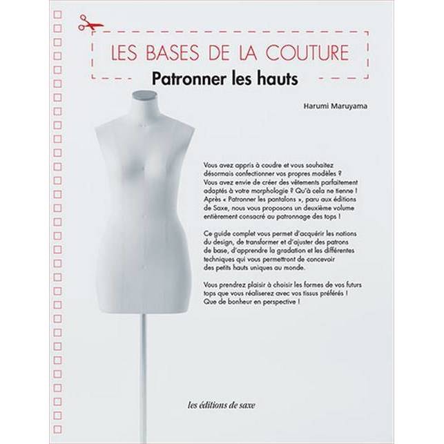 Les bases de la couture - Patronner les hauts Livre Les éditions de saxe 