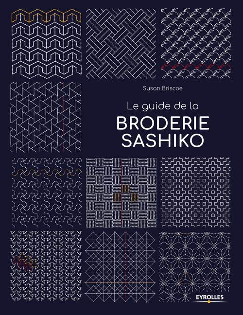 Livre Broderie Sashiko - Le guide de la broderie Sashiko Livre Le Temps Apprivoisé 